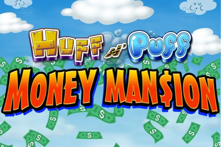 Huff N Puff Money Mansion